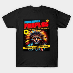 Indigenous Peoples Strength In Unity T-Shirt